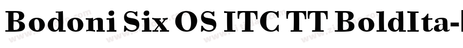 Bodoni Six OS ITC TT BoldIta字体转换